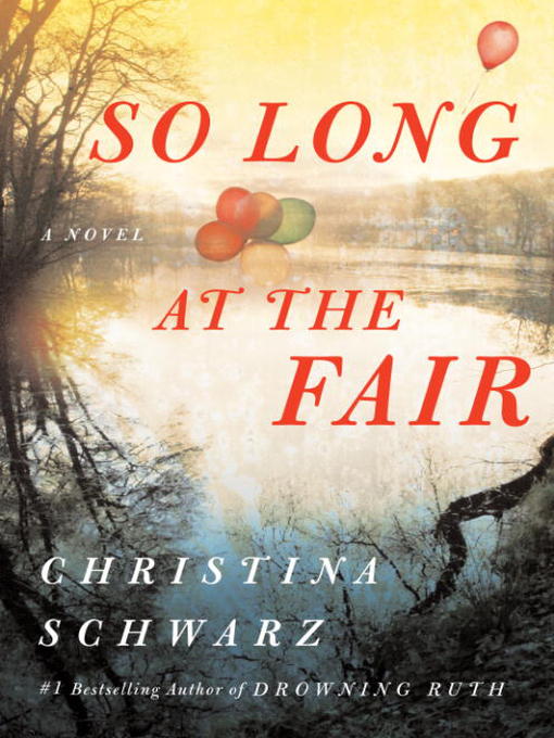 Title details for So Long at the Fair by Christina Schwarz - Wait list